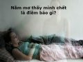Nằm mơ thấy mình chết điềm báo gì? Đánh con số nào?