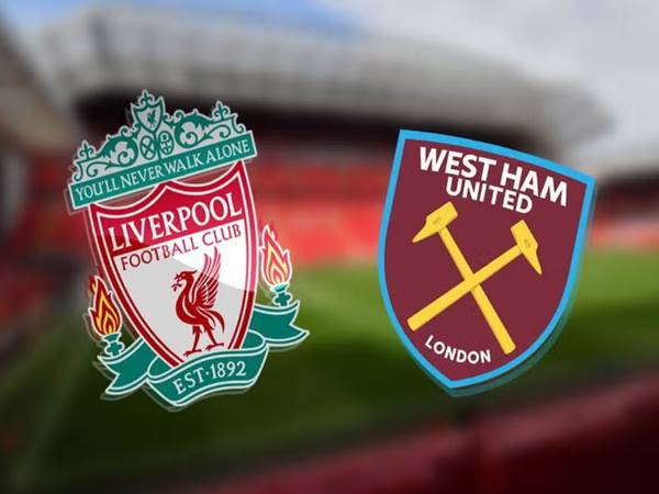 Nhận định kèo Liverpool vs West Ham, 3h00 ngày 21/12