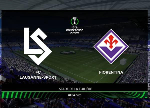 Lausanne Sports vs Fiorentina Lausanne Sports vs Fiorentina