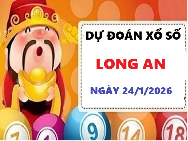 Dự đoán XSLA ngày 24/1/2026 VIP 24h độ chính xác cao