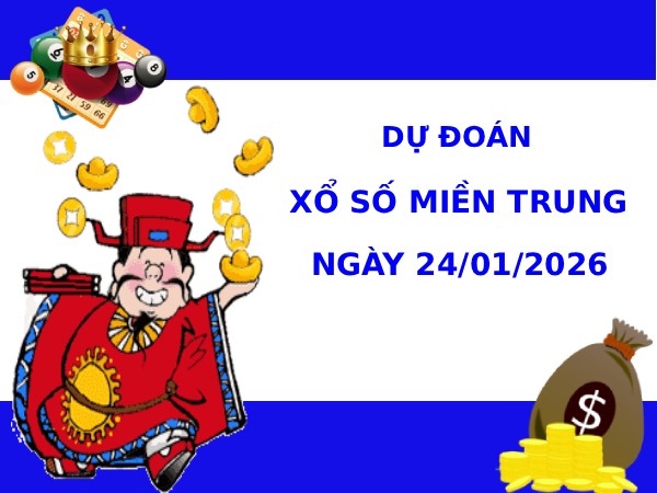 Dự đoán XSMT ngày 24 tháng 1 năm 2026 thứ 7 chính xác