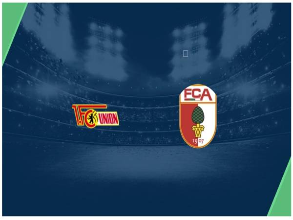 Nhận định chuyên gia Union Berlin gặp Augsburg 20h30 hôm nay