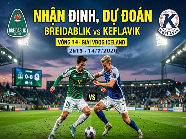 Nhận định, dự đoán Breidablik vs Keflavik 2h15 ngày 14/7